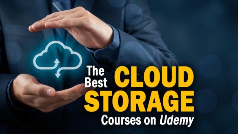 The 9 Best Cloud Storage Courses on Udemy to Consider for 2025