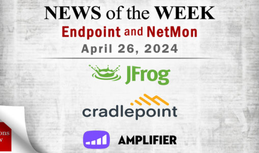 Endpoint Security and Network Monitoring News for the Week of April 26