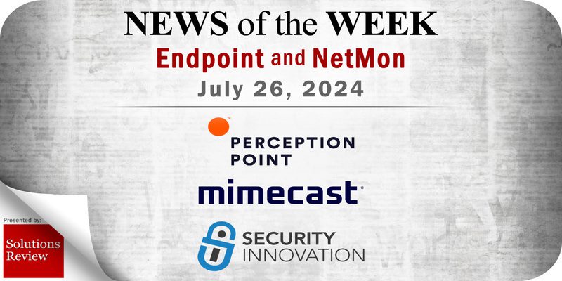Endpoint Security and Network Monitoring News for the Week of July 26