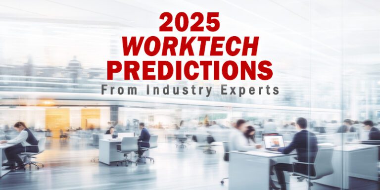WorkTech Predictions from Industry Experts for 2025